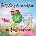 Frühlingserwachen im Vulkanland – exklusive Vorteile und Angebote